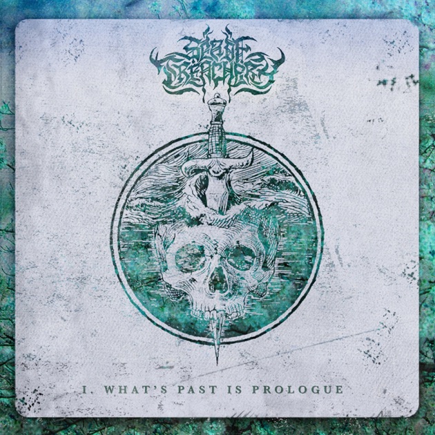 What's Past Is Prologue - Sea of Treachery